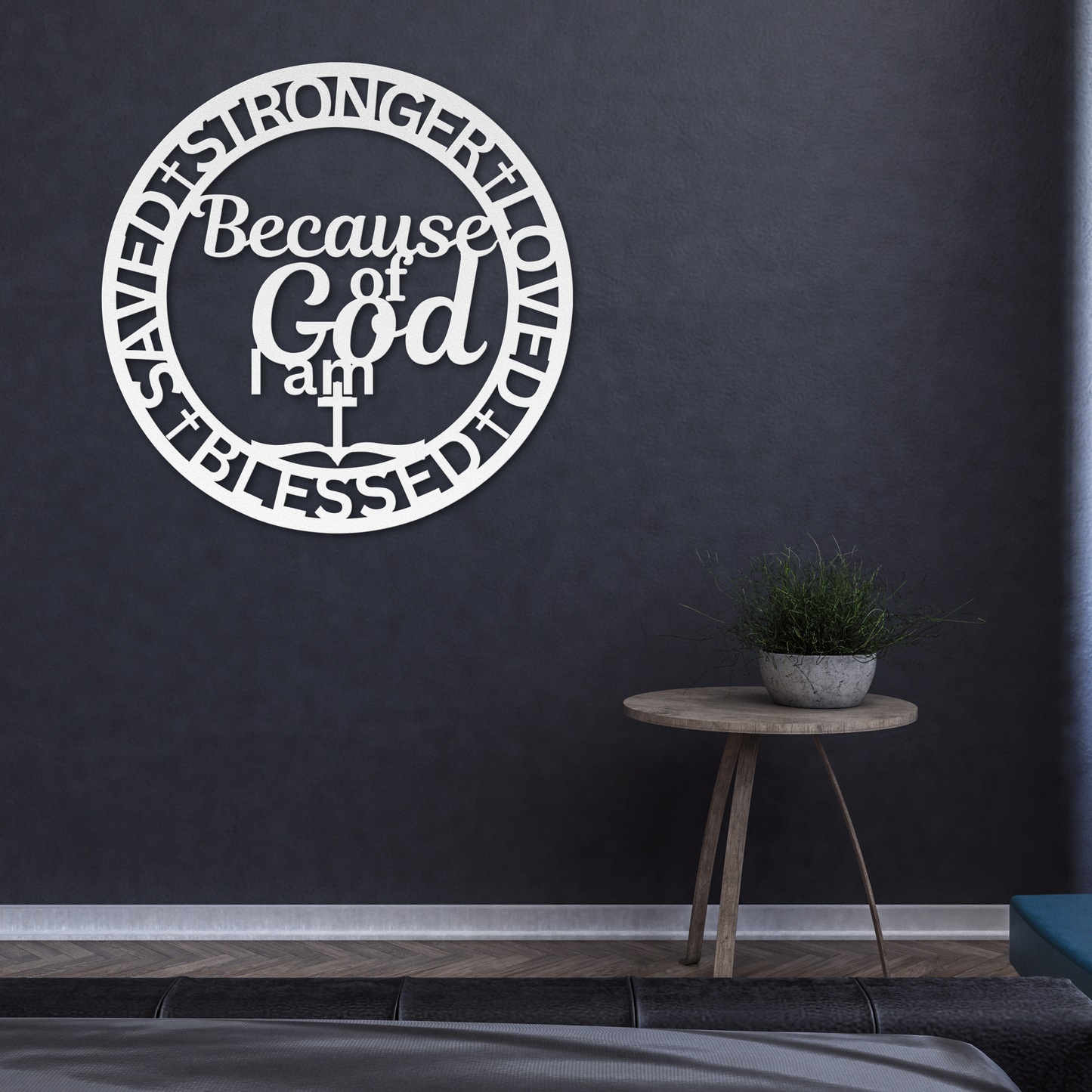 Because of God Metal Wall Art: Celebrate Your Faith